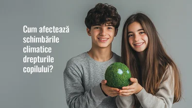 Cum afectează schimbarile climatice drepturile copilului?
